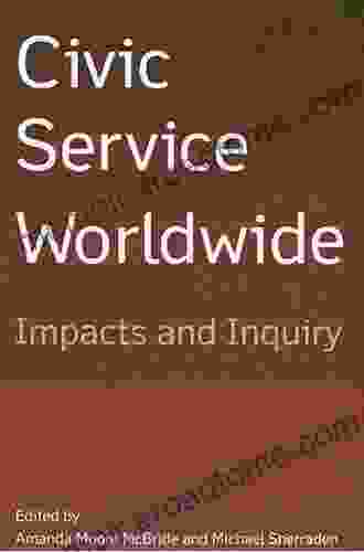 Civic Service Worldwide: Impacts And Inquiry