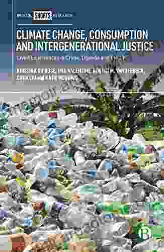 Climate Change Consumption And Intergenerational Justice: Lived Experiences In China Uganda And The UK