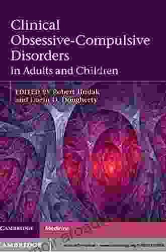 Clinical Obsessive Compulsive Disorders In Adults And Children (Cambridge Medicine (Hardcover))