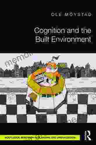 Cognition And The Built Environment