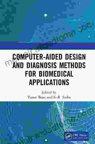 Computer Aided Design And Diagnosis Methods For Biomedical Applications