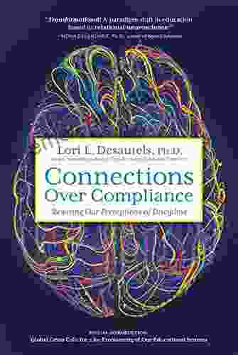 Connections Over Compliance: Rewiring Our Perceptions Of Discipline