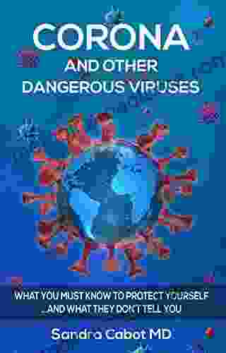 Coronavirus And Other Dangerous Viruses