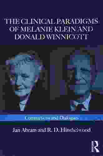 The Clinical Paradigms Of Melanie Klein And Donald Winnicott: Comparisons And Dialogues