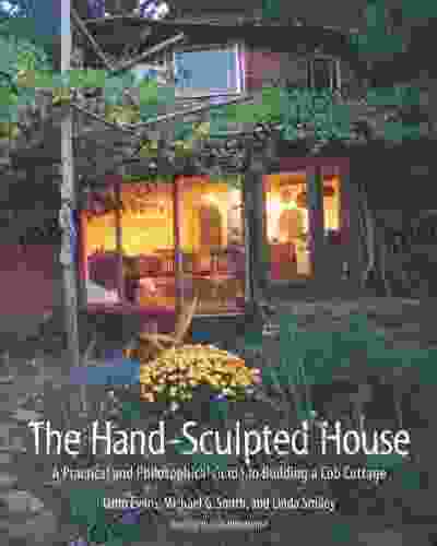 The Hand Sculpted House: A Practical And Philosophical Guide To Building A Cob Cottage: The Real Goods Solar Living