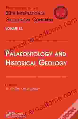 Palaeontology And Historical Geology: Proceedings Of The 30th International Geological Congress Volume 12