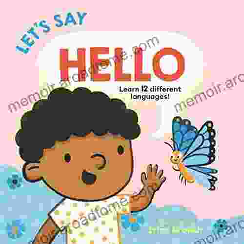 Let S Say Hello (Baby S First Language Book)