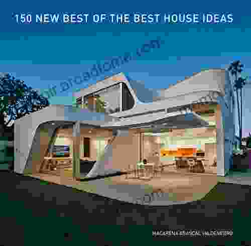 150 New Best Of The Best House Ideas