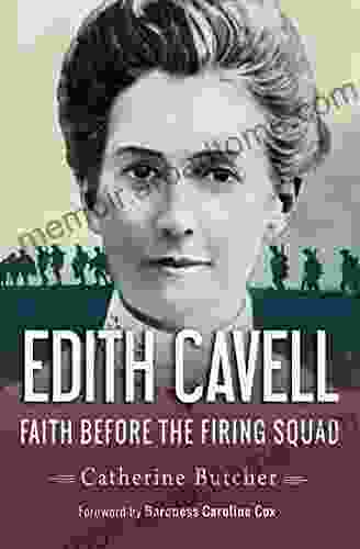 Edith Cavell: Faith before the firing squad