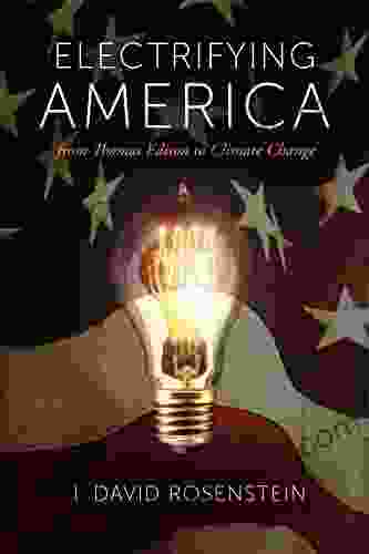 Electrifying America: From Thomas Edison To Climate Change