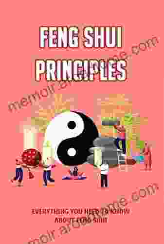 Feng Shui Principles: Everything You Need To Know About Feng Shui