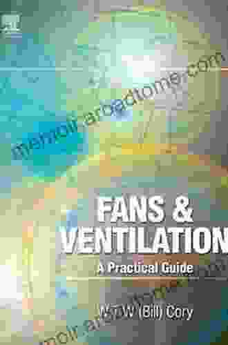 Fans And Ventilation: A Practical Guide