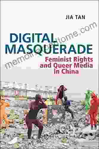 Digital Masquerade: Feminist Rights And Queer Media In China (Postmillennial Pop)