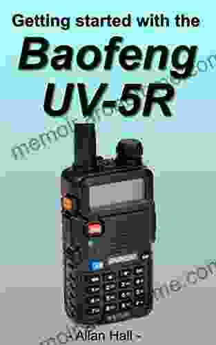 Getting Started With The Baofeng UV 5R