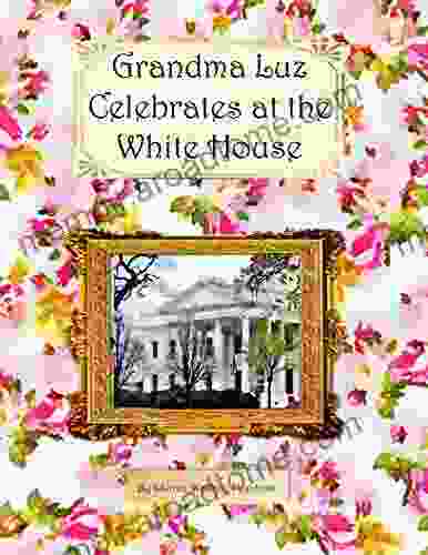 Grandma Luz Celebrates At The White House