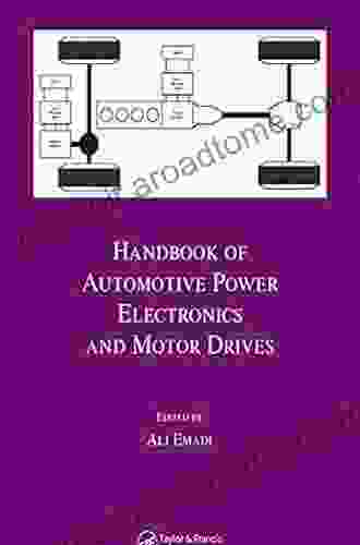 Handbook Of Automotive Power Electronics And Motor Drives (Electrical And Computer Engineering 125)