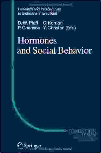 Hormones And Social Behavior (Research And Perspectives In Endocrine Interactions)