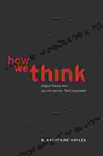 How We Think: Digital Media And Contemporary Technogenesis