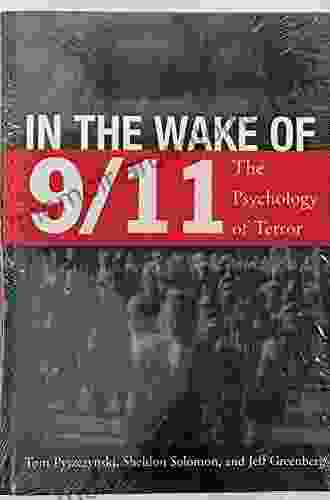 In The Wake Of 9/11: The Psychology Of Terror