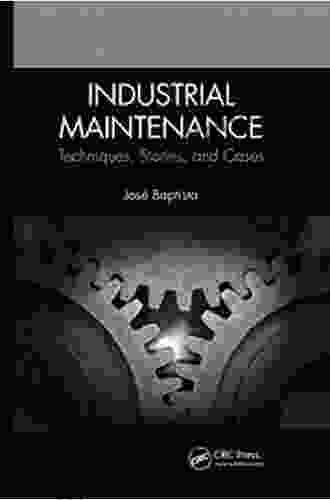 Industrial Maintenance: Techniques Stories and Cases