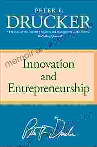 Innovation And Entrepreneurship Peter F Drucker