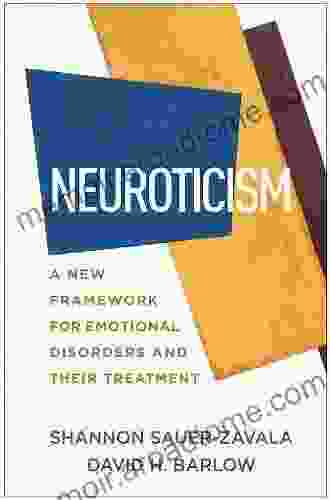 Neuroticism: A New Framework For Emotional Disorders And Their Treatment