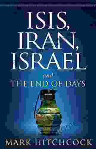 ISIS Iran Israel: And the End of Days