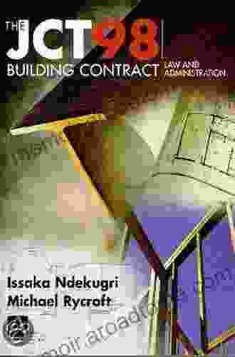 JCT98 Building Contract: Law And Administration