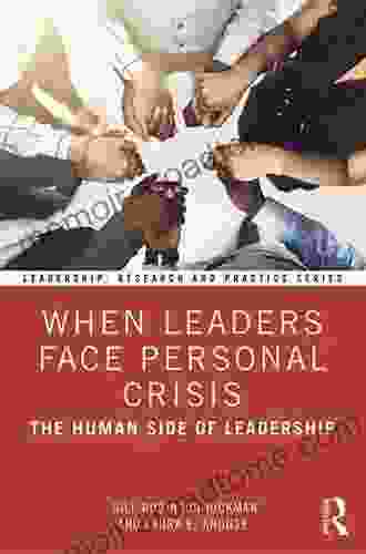 When Leaders Face Personal Crisis: The Human Side of Leadership (Leadership: Research and Practice)