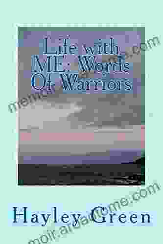 Life With ME: Words Of Warriors