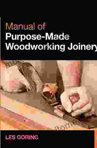 Manual Of Purpose Made Woodworking Joinery