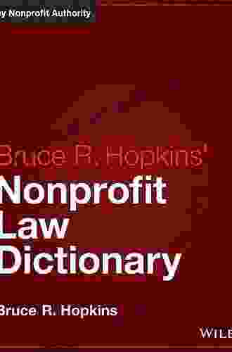 Hopkins Nonprofit Law Dictionary (Wiley Nonprofit Law Finance And Management Series)