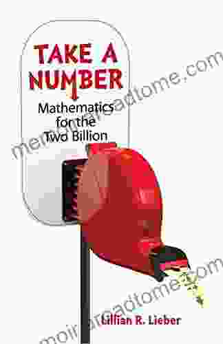 Take A Number: Mathematics For The Two Billion (Dover On Mathematics)