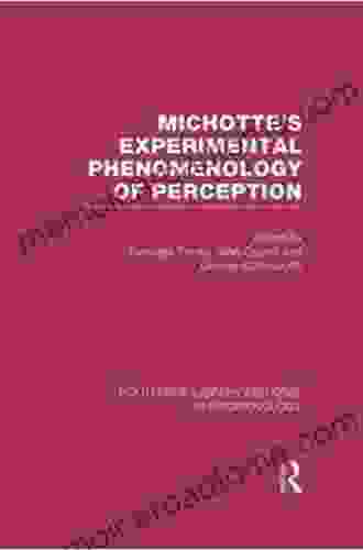 Michotte S Experimental Phenomenology Of Perception (Routledge Library Editions: Phenomenology)