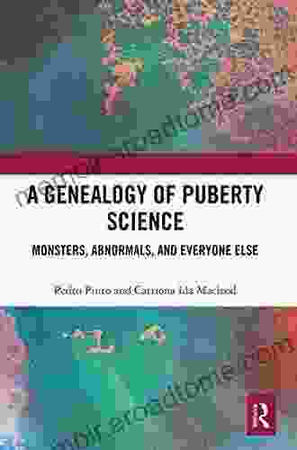 A Genealogy Of Puberty Science: Monsters Abnormals And Everyone Else