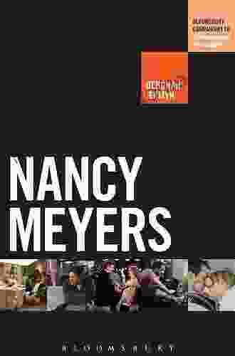 Nancy Meyers (The Bloomsbury Companions To Contemporary Filmmakers)