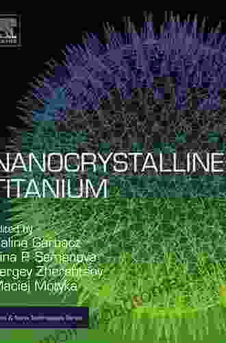 Nanocrystalline Titanium (Micro And Nano Technologies)