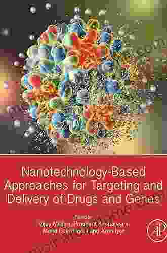 Nanotechnology Based Approaches For Targeting And Delivery Of Drugs And Genes