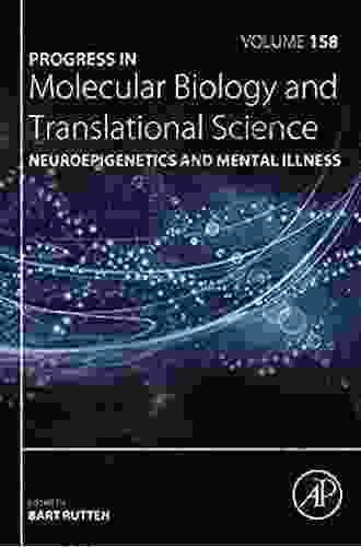 Neuroepigenetics and Mental Illness (ISSN 158)