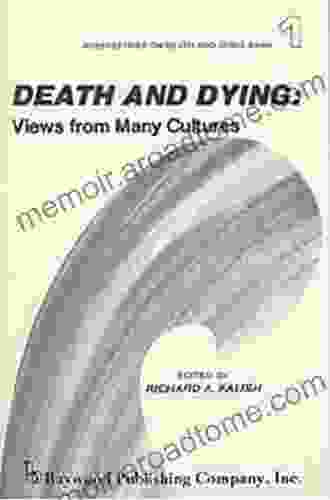 Death Dying Transcending: Views from Many Cultures (Perspectives on Death and Dying 3)