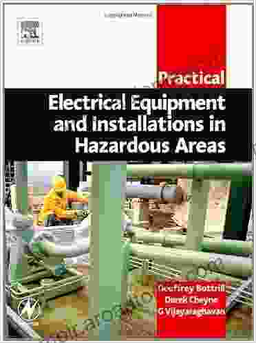 Practical Electrical Equipment And Installations In Hazardous Areas (Practical Professional From Elsevier)