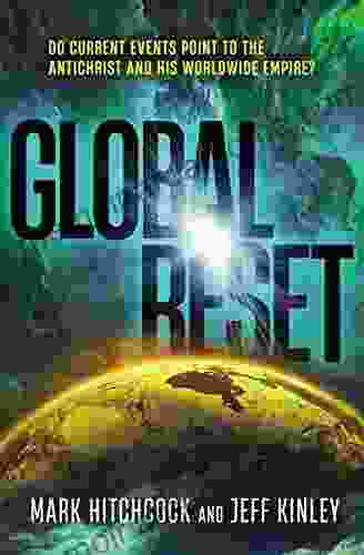 Global Reset: Do Current Events Point To The Antichrist And His Worldwide Empire?