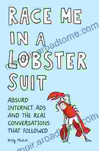 Race Me in a Lobster Suit: Absurd Internet Ads and the Real Conversations that Followed