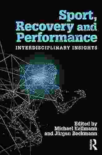 Sport Recovery And Performance: Interdisciplinary Insights