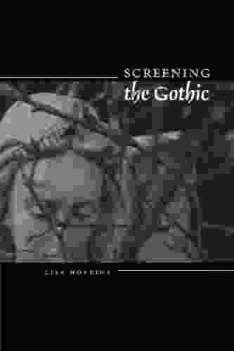 Screening The Gothic Lisa Hopkins