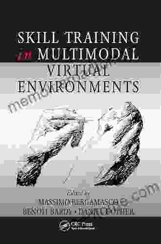 Skill Training In Multimodal Virtual Environments (Human Factors And Ergonomics)