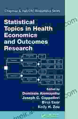 Statistical Topics In Health Economics And Outcomes Research (Chapman Hall/CRC Biostatistics Series)