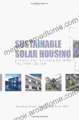 Sustainable Solar Housing: Volume 2 Exemplary Buildings and Technologies