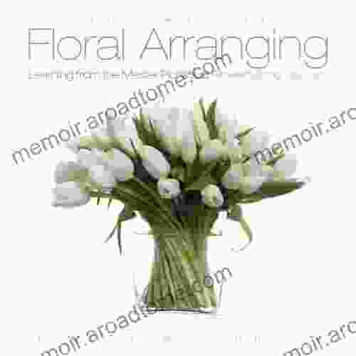 The Art Of Floral Arranging