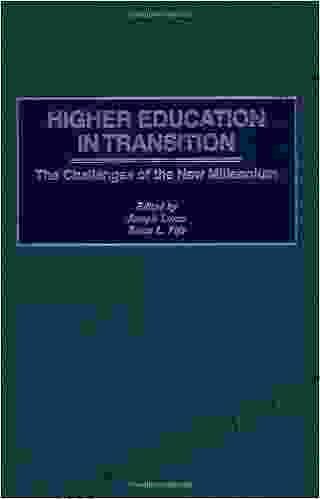 Higher Education In Transition: The Challenges Of The New Millennium